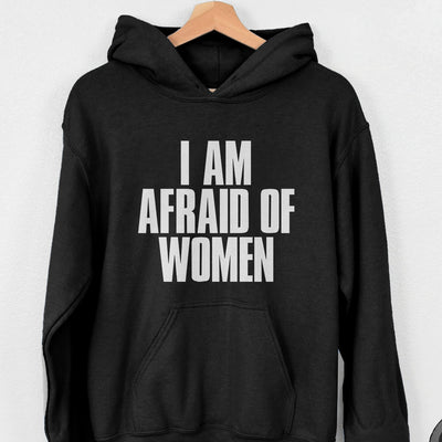 I Am Afraid Of Women Men's Apparel