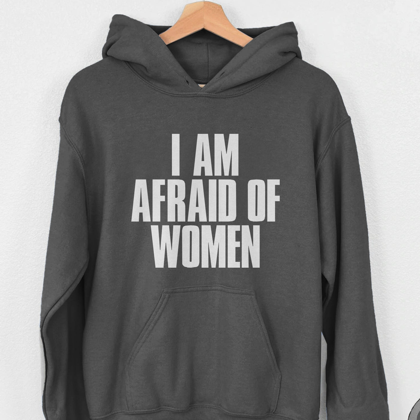 I Am Afraid Of Women Men's Apparel