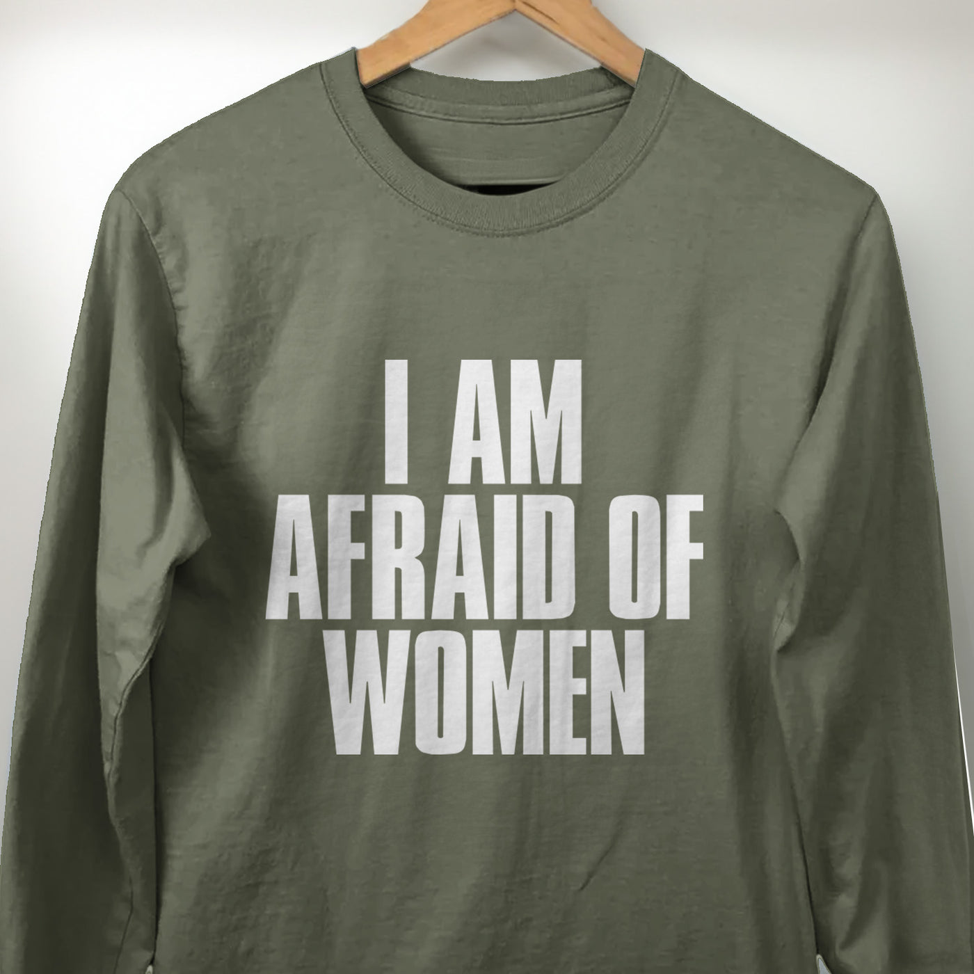 I Am Afraid Of Women Men's Apparel